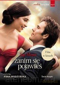 Zanim się pojawiłeś - Jojo Moyes [AUDIOBOOK]