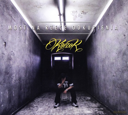 Kaczor: Most Na Rzece Odkupienia [CD]