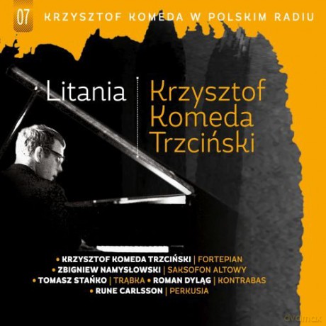 Krzysztof Komeda: Litania Krzysztof Komeda w Polskim Radiu vol. 7 [CD]