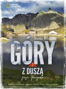 Góry z duszą. Pasja i przygoda - Monika Witkowska (twarda) [KSIĄŻKA]