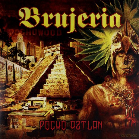 Brujeria: Pocho Aztlan [2xWinyl]