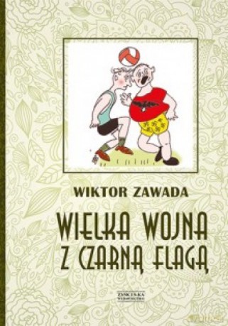 Wielka wojna z czarną flagą - Wiktor Zawada [KSIĄŻKA]