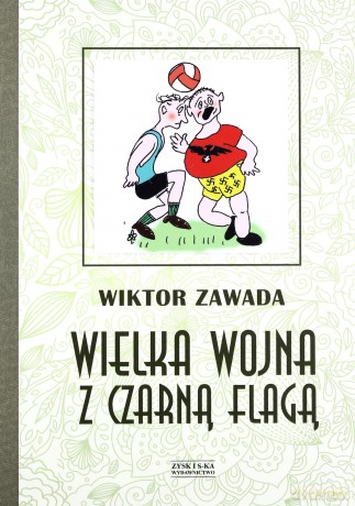 Wielka wojna z czarną flagą - Wiktor Zawada [KSIĄŻKA]