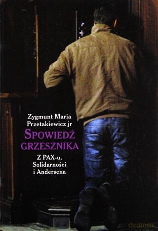 Spowiedź grzesznika - Zygmunt Maria Przetakiewicz [KSIĄŻKA]