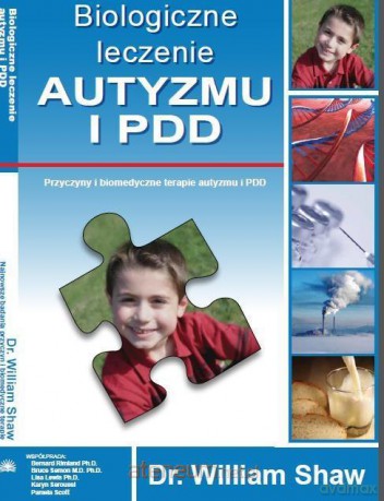 Biologiczne leczenie autyzmu i PDD - William Shaw [KSIĄŻKA]