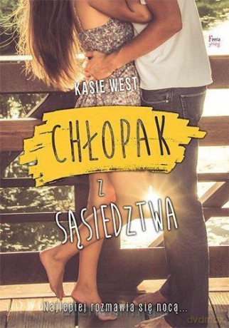 Chłopak z sąsiedztwa - Kasie West [KSIĄŻKA]