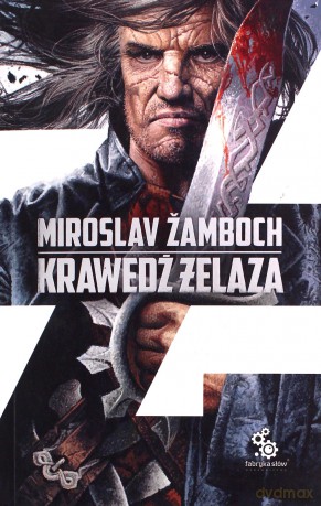 Cykl o Koniaszu (Tom 2) Krawędź żelaza - Miroslav Zamboch [KSIĄŻKA]