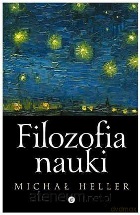 Filozofia nauki - Michał Heller [KSIĄŻKA]