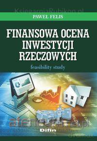 Finansowa ocena inwestycji rzeczowych [KSIĄŻKA]