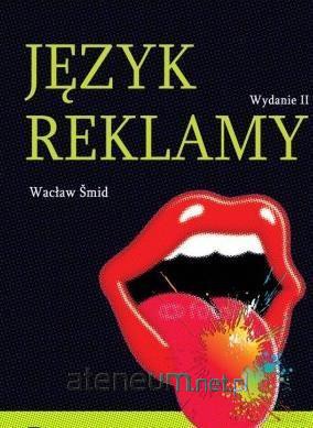 Język reklamy - Wacław Smid [KSIĄŻKA]