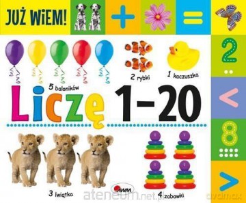 Już wiem! Liczę 1-20 [KSIĄŻKA]
