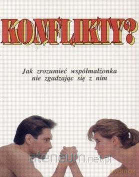 Konflikty Jak zrozumieć współmałżonka... [KSIĄŻKA]