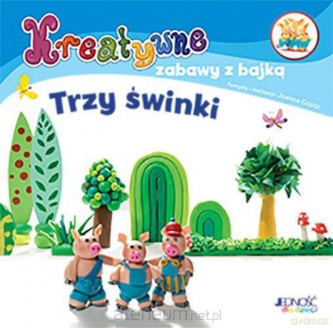 Kreatywne zabawy z bajką. Trzy świnki [KSIĄŻKA]