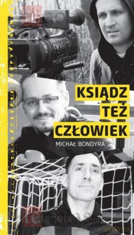 Ksiądz też człowiek - Michał Bondyra [KSIĄŻKA]