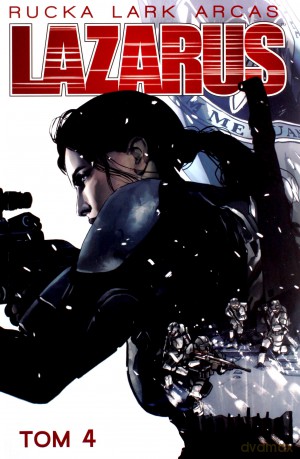 Lazarus (Tom 4) Trucizna - Greg Rucka, Michael Lark [KOMIKS]