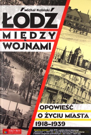Łódź między wojnami - Michał Koliński [KSIĄŻKA]