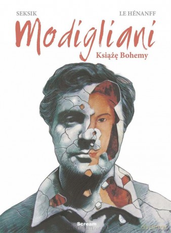 Modigliani - Książę Bohemy - Laurent Seksik, Fabrice Le Henanff [KOMIKS]
