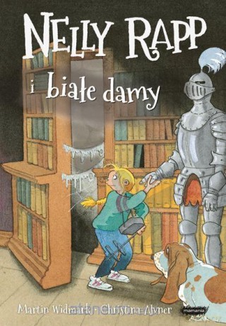Nelly Rapp i białe damy - Martin Widmark [KSIĄŻKA]