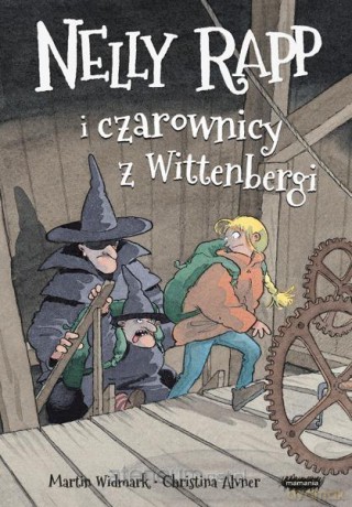 Nelly Rapp i czarownicy z Wittenbergi - Martin Widmark [KSIĄŻKA]