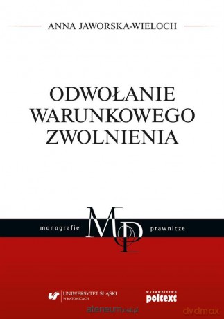 Odwołanie warunkowego zwolnienia - Anna Jaworska-Wieloch [KSIĄŻKA]