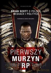 Pierwszy Murzyn RP - Brian Scott, Maria Mazurek [KSIĄŻKA]