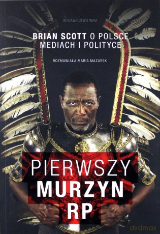 Pierwszy Murzyn RP - Brian Scott, Maria Mazurek [KSIĄŻKA]