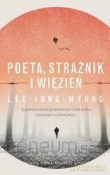 Poeta, strażnik i więzień - Lee Jung-Myung [KSIĄŻKA]