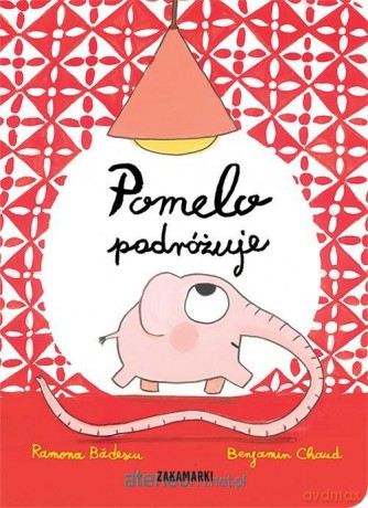Pomelo Podróżuje - Ramona Bdescu [KSIĄŻKA]