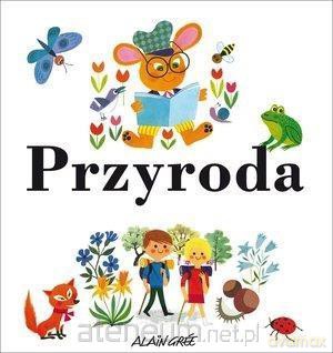 Przyroda - Alain Gree [KSIĄŻKA]