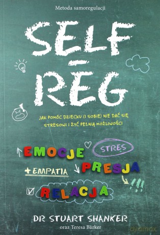 SELF-REG - Stuart Shanker [KSIĄŻKA]