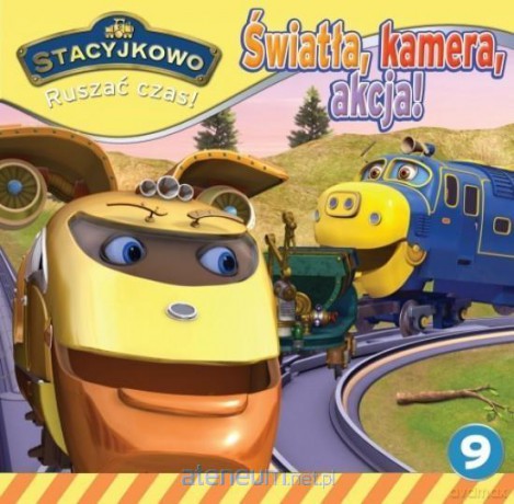 Stacyjkowo. Ruszać czas! 9 Światła, kamera, akcja [KSIĄŻKA]