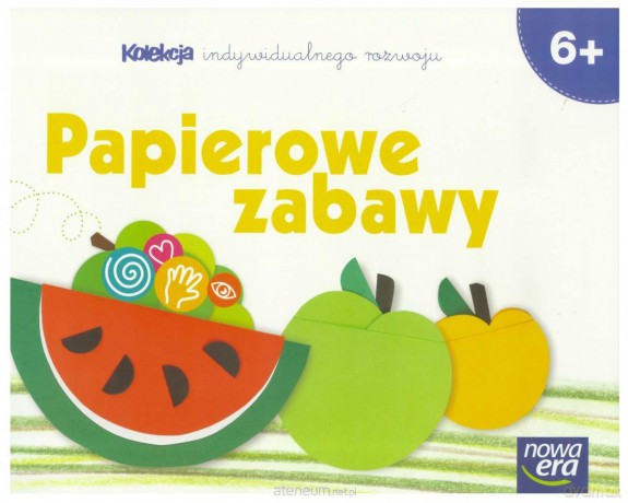 Sześciolatki. Papierowe zabawy [KSIĄŻKA]