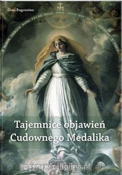 Tajemnice objawień Cudownego Medalika - Gino Ragozzino [KSIĄŻKA]