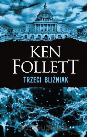 Trzeci bliźniak - Ken Follett [KSIĄŻKA]