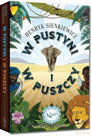 W pustyni i w puszczy - Henryk Sienkiewicz [KSIĄŻKA]