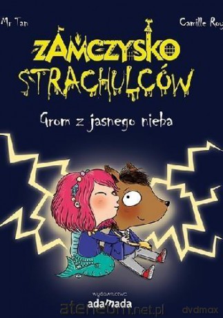 Zamczysko strachulców. Grom z jasnego nieba - Mr Tan [KSIĄŻKA]