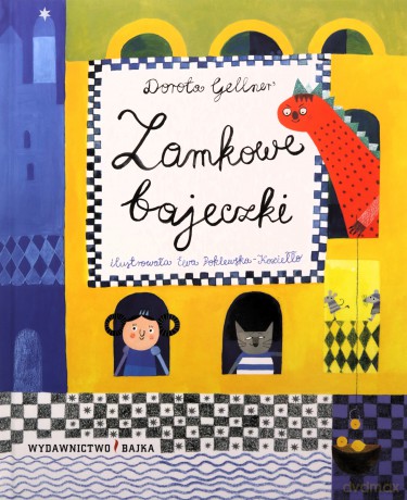 Zamkowe bajeczki - Dorota Gellner [KSIĄŻKA]
