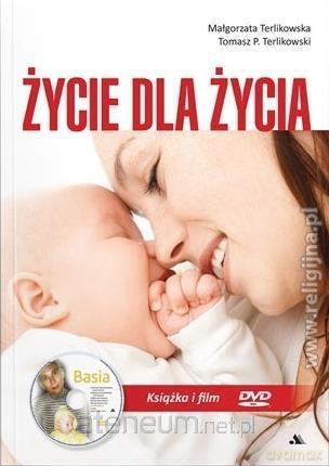 Życie dla życia - Małgorzata Terlikowska, Tomasz P. Terlikowski [KSIĄŻKA]