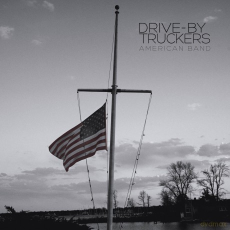 Drive-By Truckers: American Band [Winyl]
