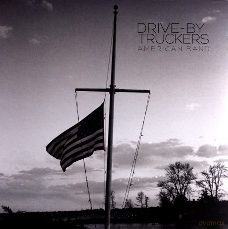 Drive-By Truckers: American Band [Winyl]