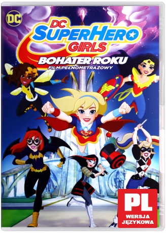 DC Super Hero Girls: Bohater Roku [DVD]