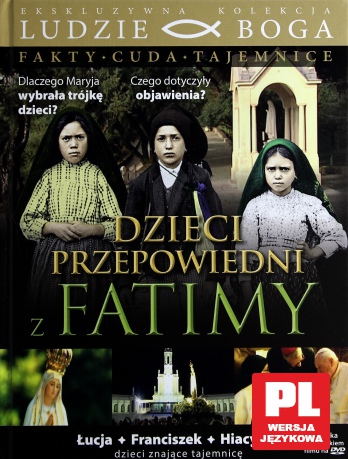 Dzieci przepowiedni z Fatimy (Ludzie Boga) (booklet) [DVD]