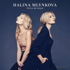 Halina Mlynkova: Życia Mi Mało [CD]