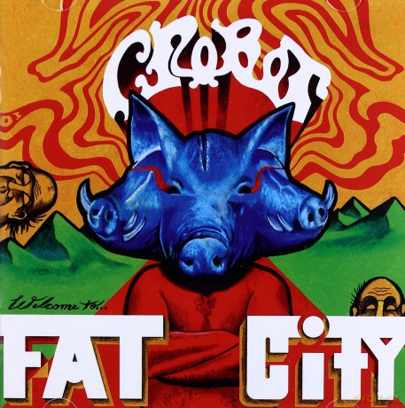 Crobot: Welcome To Fat City [CD]