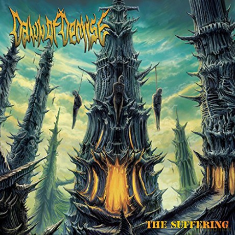 Dawn Of Demise: The Suffering [CD]