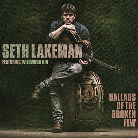 Seth Lakeman: Ballads Of The Broken Few [CD]