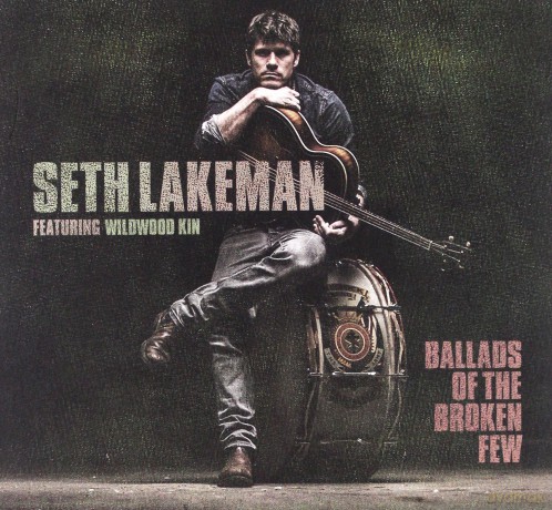 Seth Lakeman: Ballads Of The Broken Few [CD]