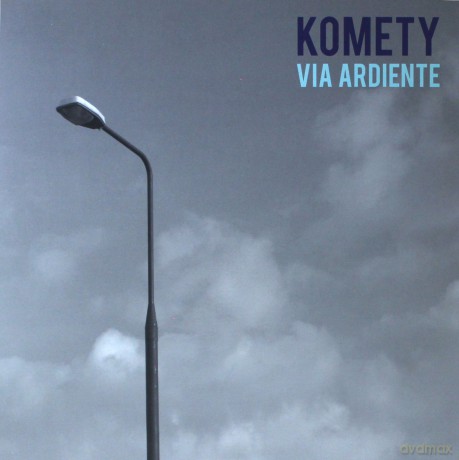 Komety: Via Ardiente [Winyl]
