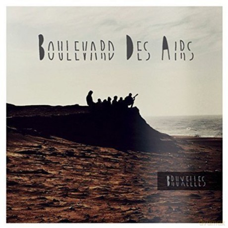 Boulevard des Airs: Bruxelles (Deluxe) [CD]