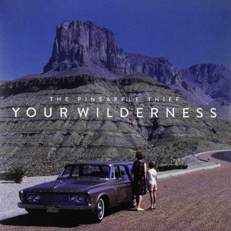The Pineapple Thief: Your Wilderness [CD]